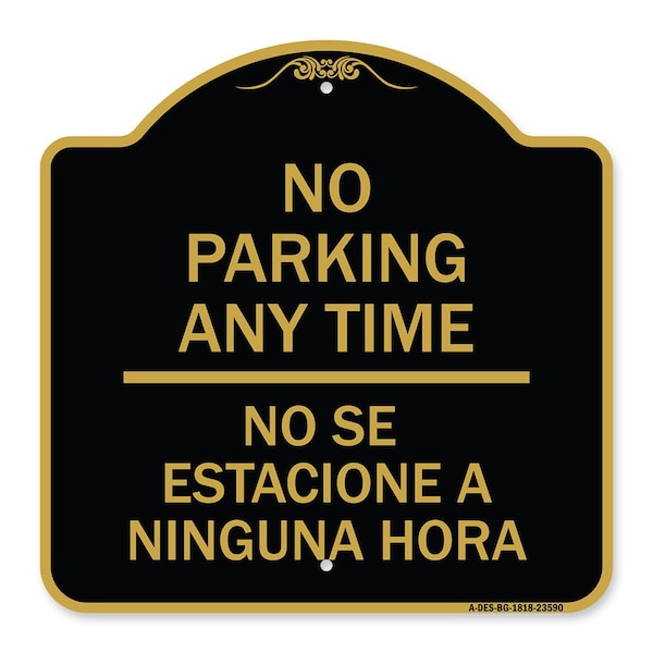 Signmission No Se Estacione a Ninguna Hora, Black & Gold Aluminum Architectural Sign, 18" H, BG-1818-23590 A-DES-BG-1818-23590 - main